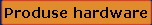 Produse hardware